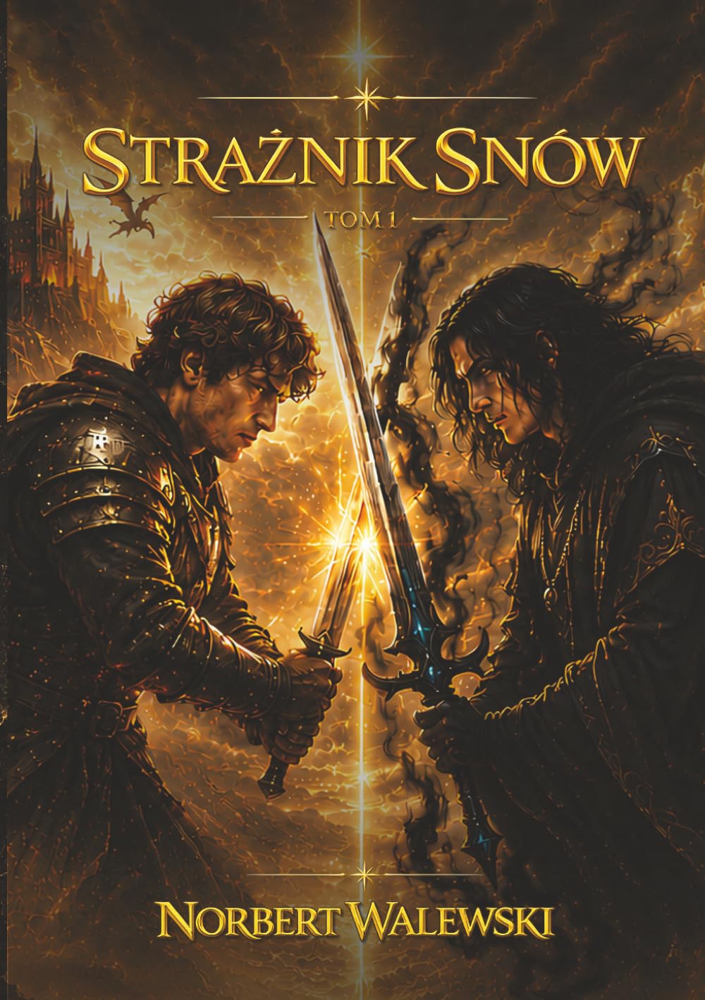Strażnik Snów: Tom 1