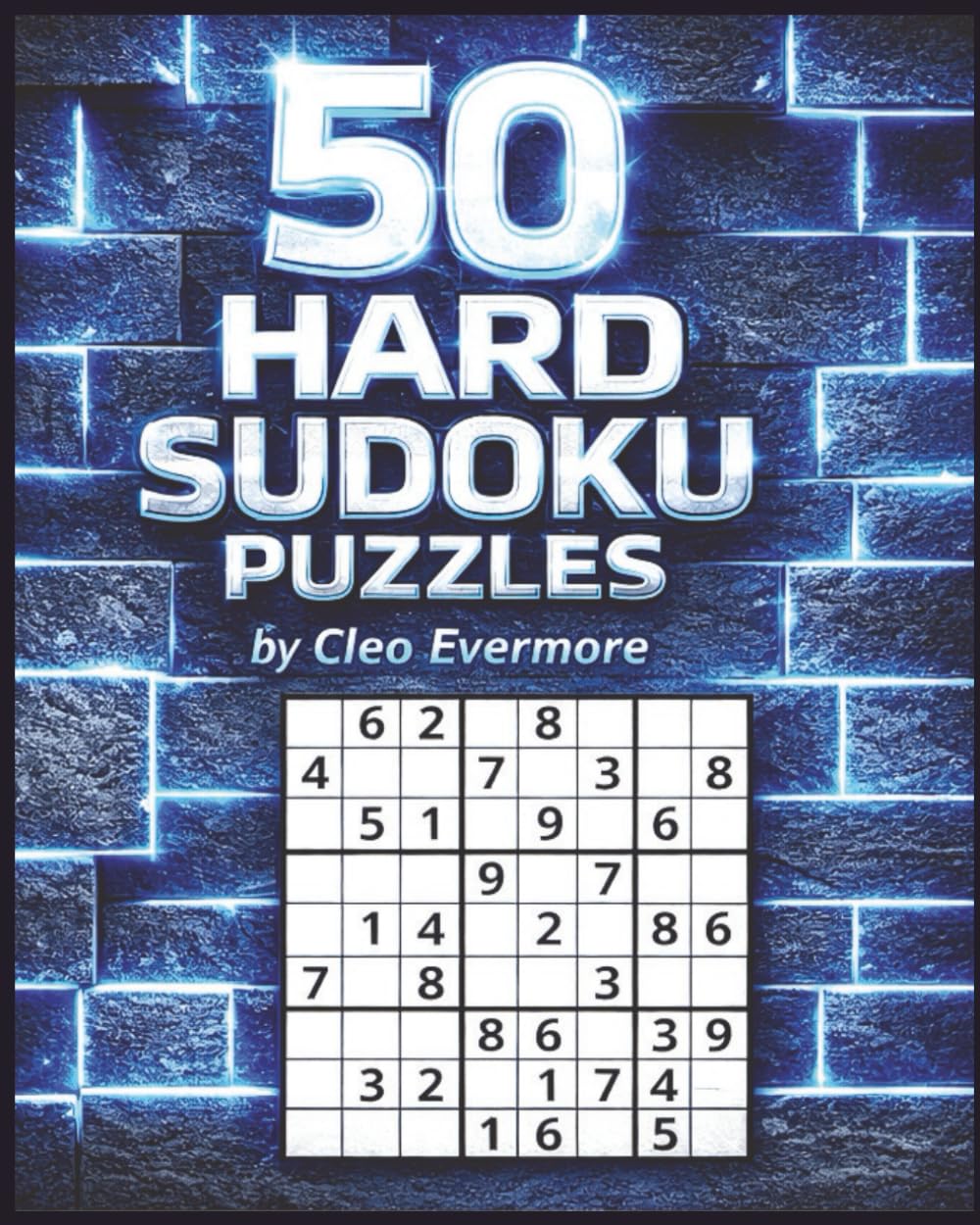 50 Hard Sudoku Puzzles: Challenging Logic Puzzles for Adults, Brain Training, Focus, and Critical Thinking