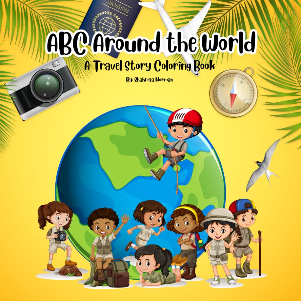 ABC Around The World: Travel around the world from A to Z with Skye The Seagull