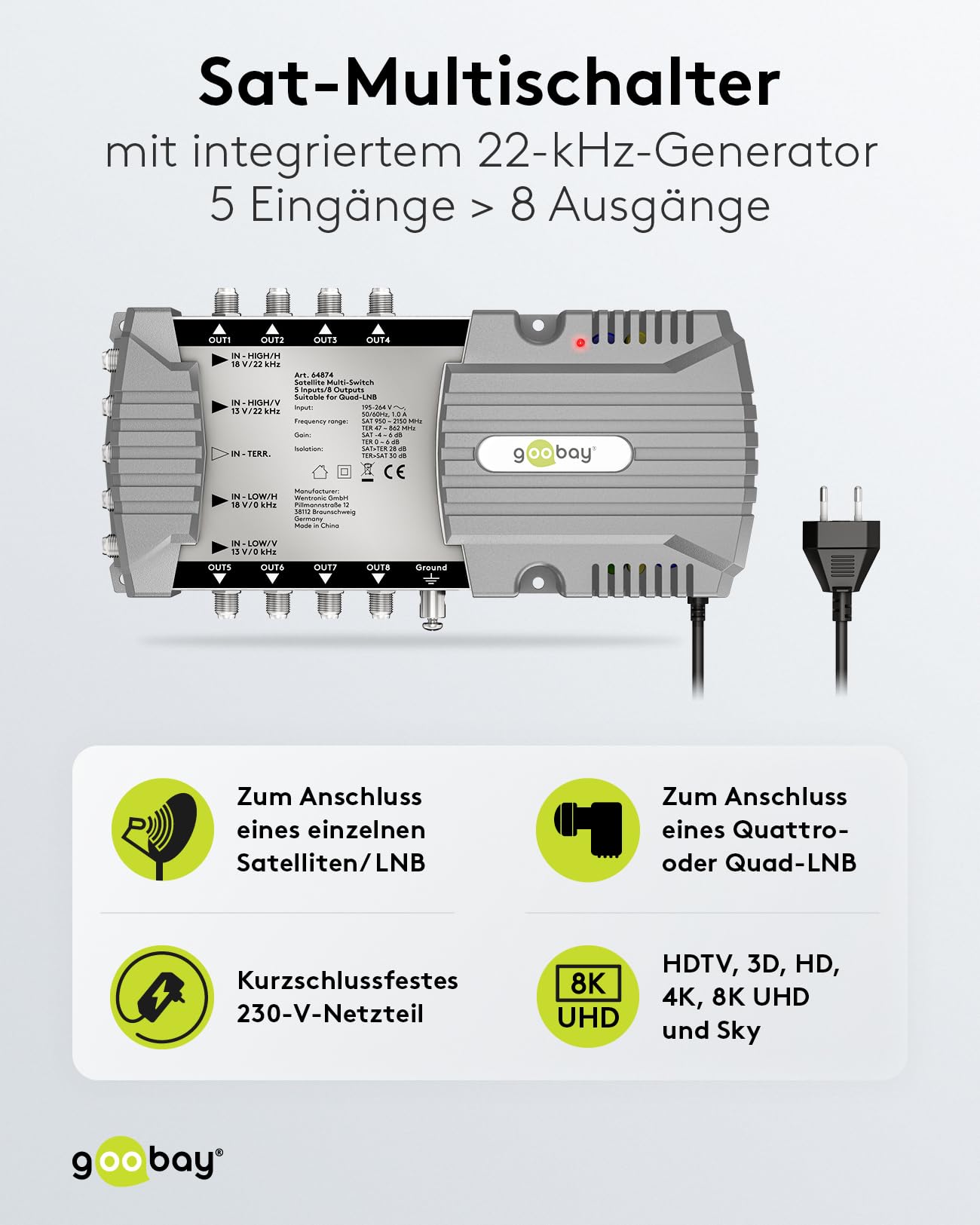 goobay 64874 Multiconmutador satélite/Multiconmutador Compacto / 5 entradas / 8 Salidas / 4K, 8K UHD/Dab+ / para 8 participantes
