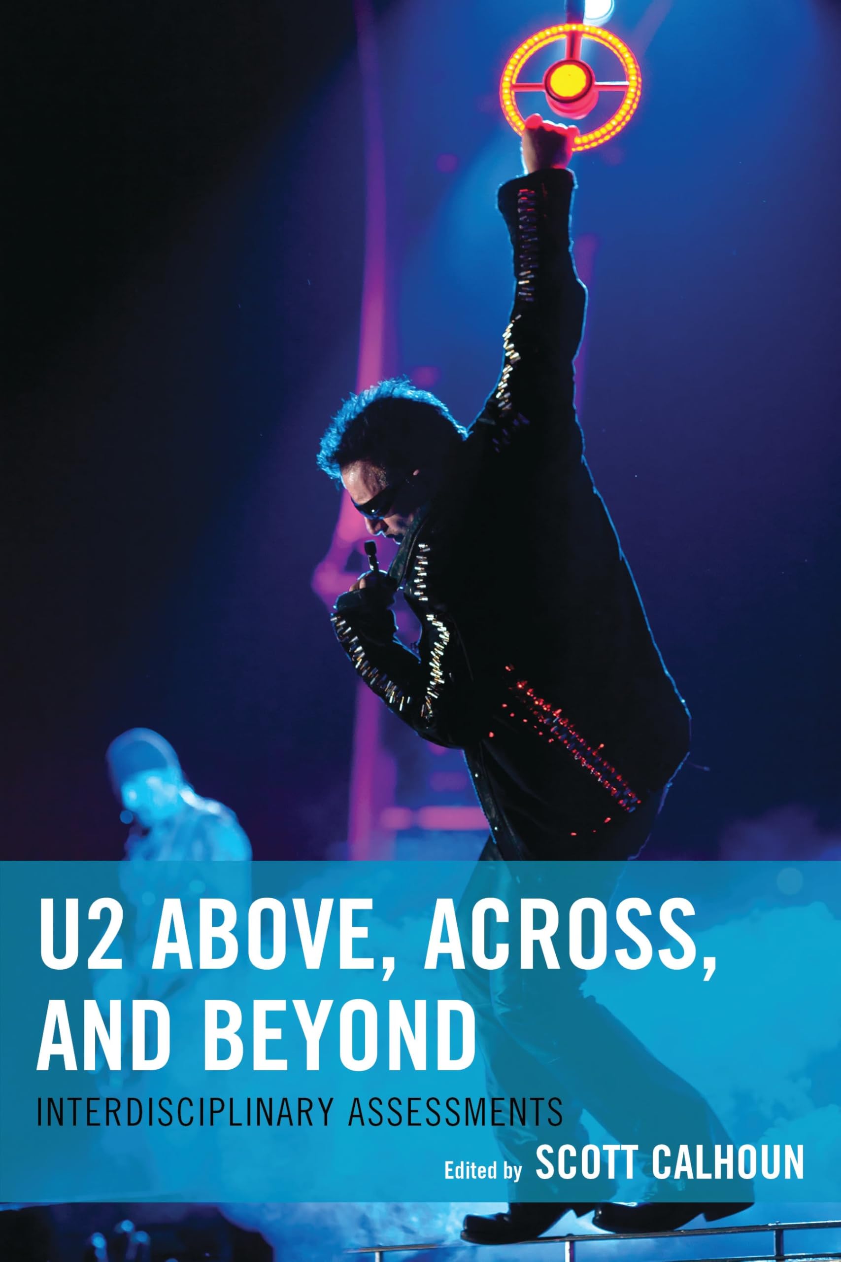 U2 Above Across and Beyond décoder le rock contemporain avec des analyses académiques