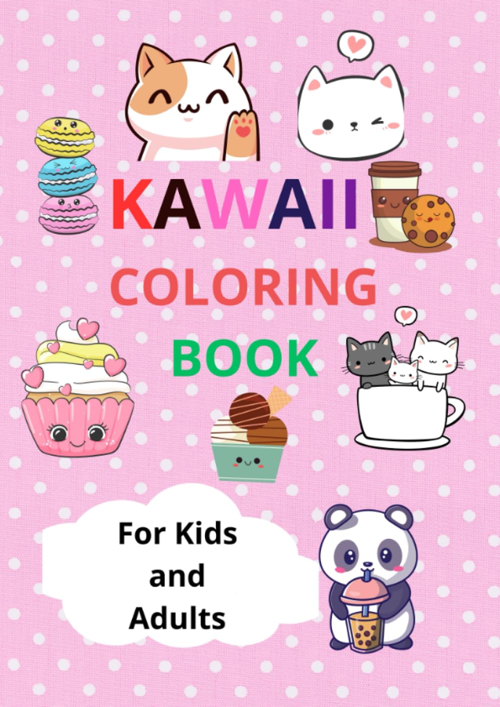 Kawaii: Coloring book with adorable and relaxing Kawaii drawings for children and adults.