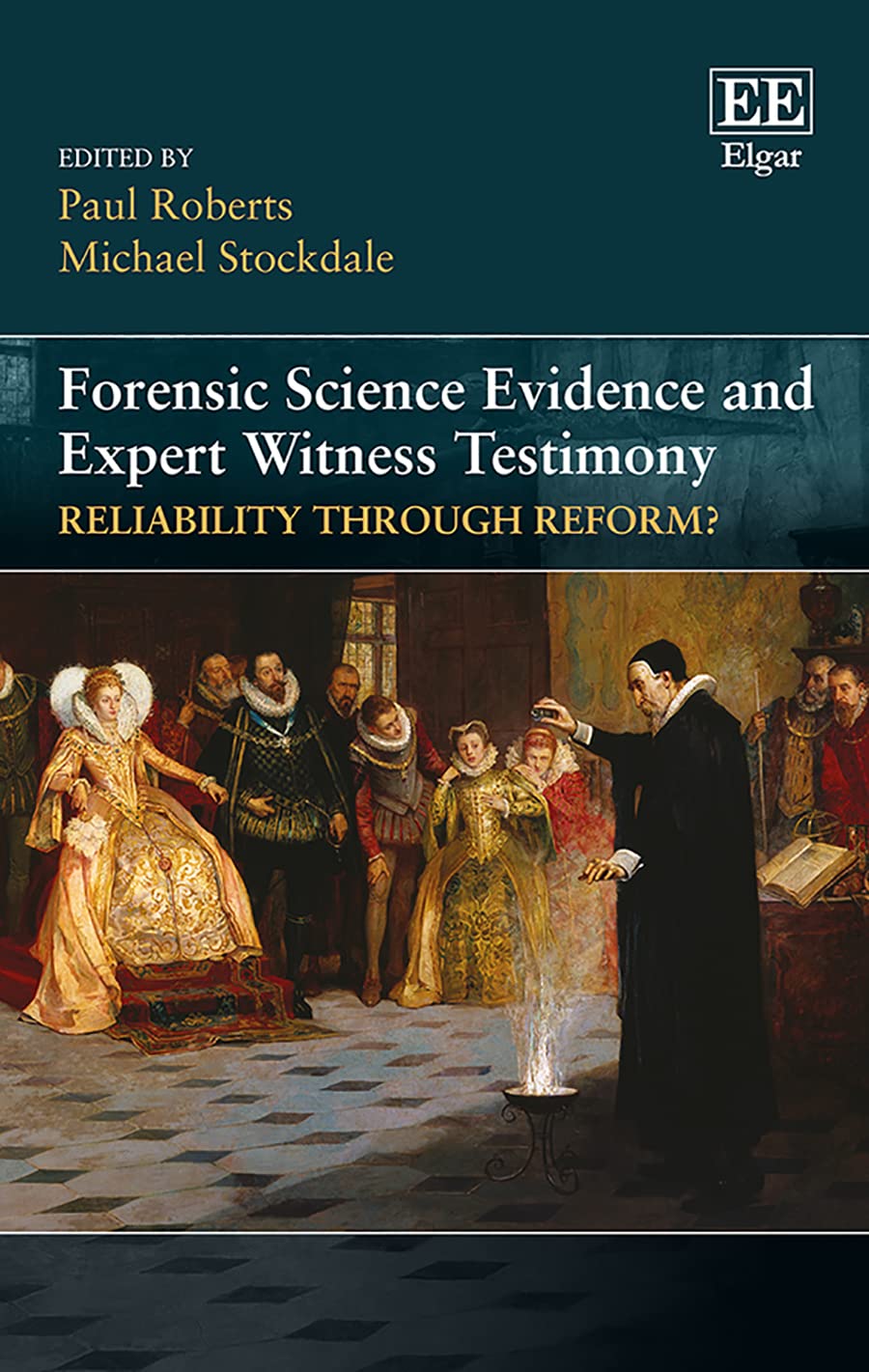 Buy Forensic Science Evidence and Expert Witness Testimony: Reliability through Reform? — BookShops.in