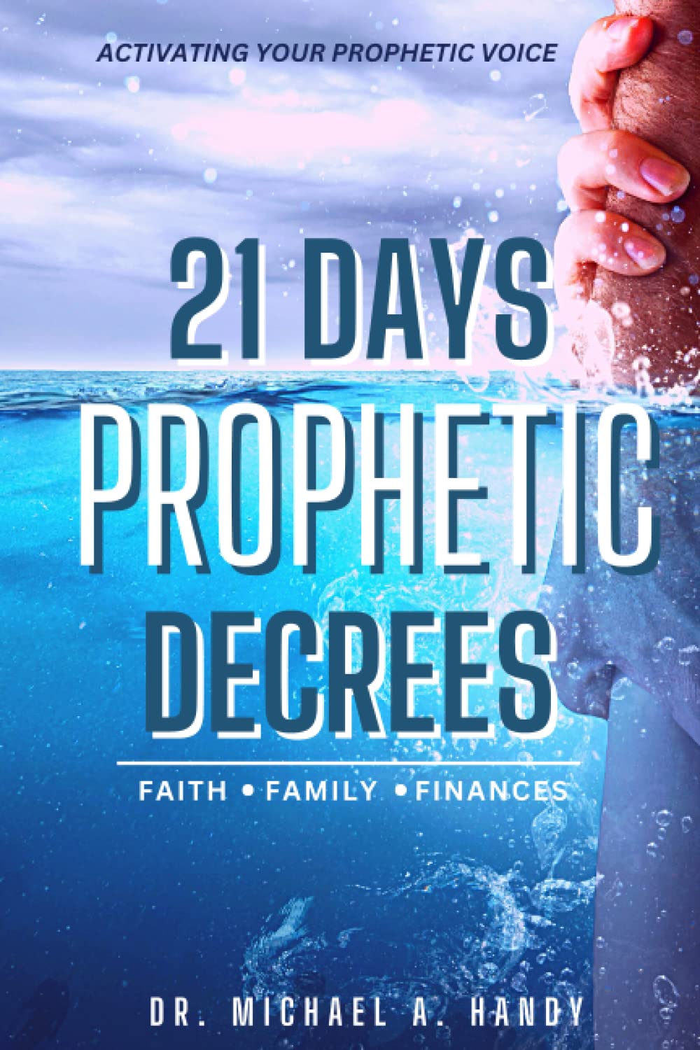 21 Days of Prophetic Decrees: Activating your Prophetic Voice