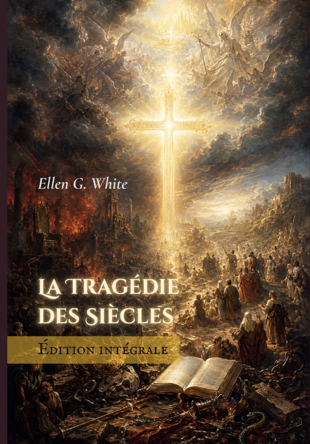 La Tragédie des Siècles: Édition intégrale (traduit)