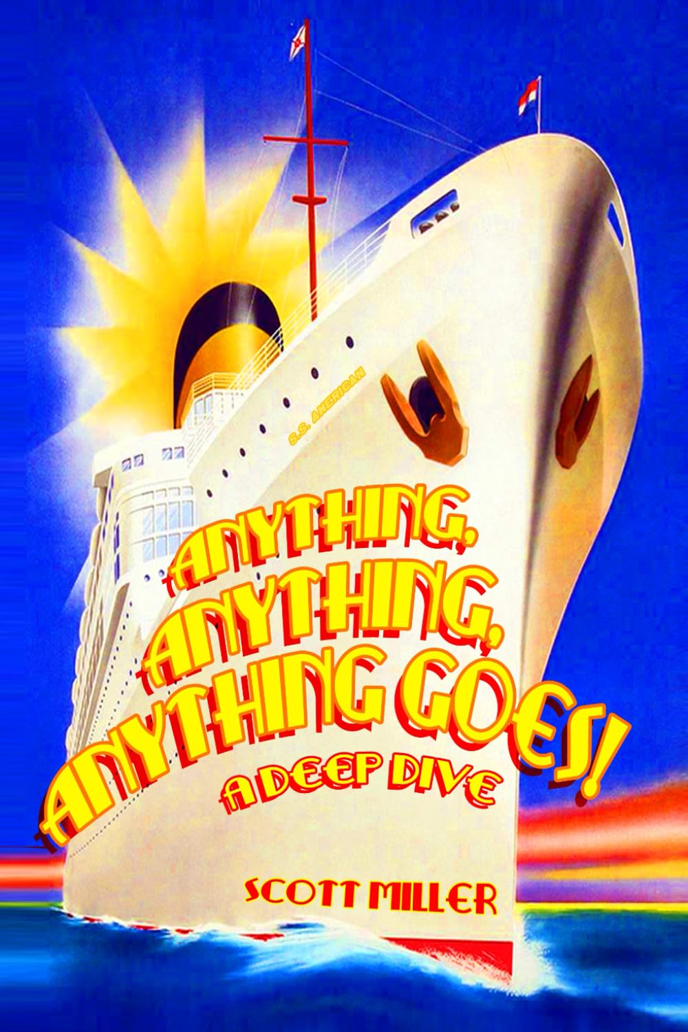 Anything, Anything, Anything Goes!: A Deep Dive