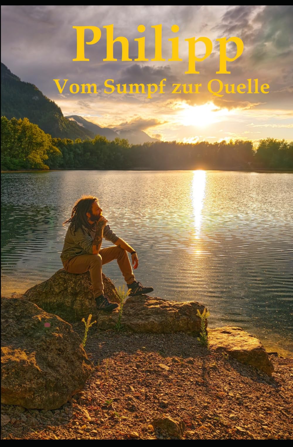 Philipp: Vom Sumpf zur Quelle