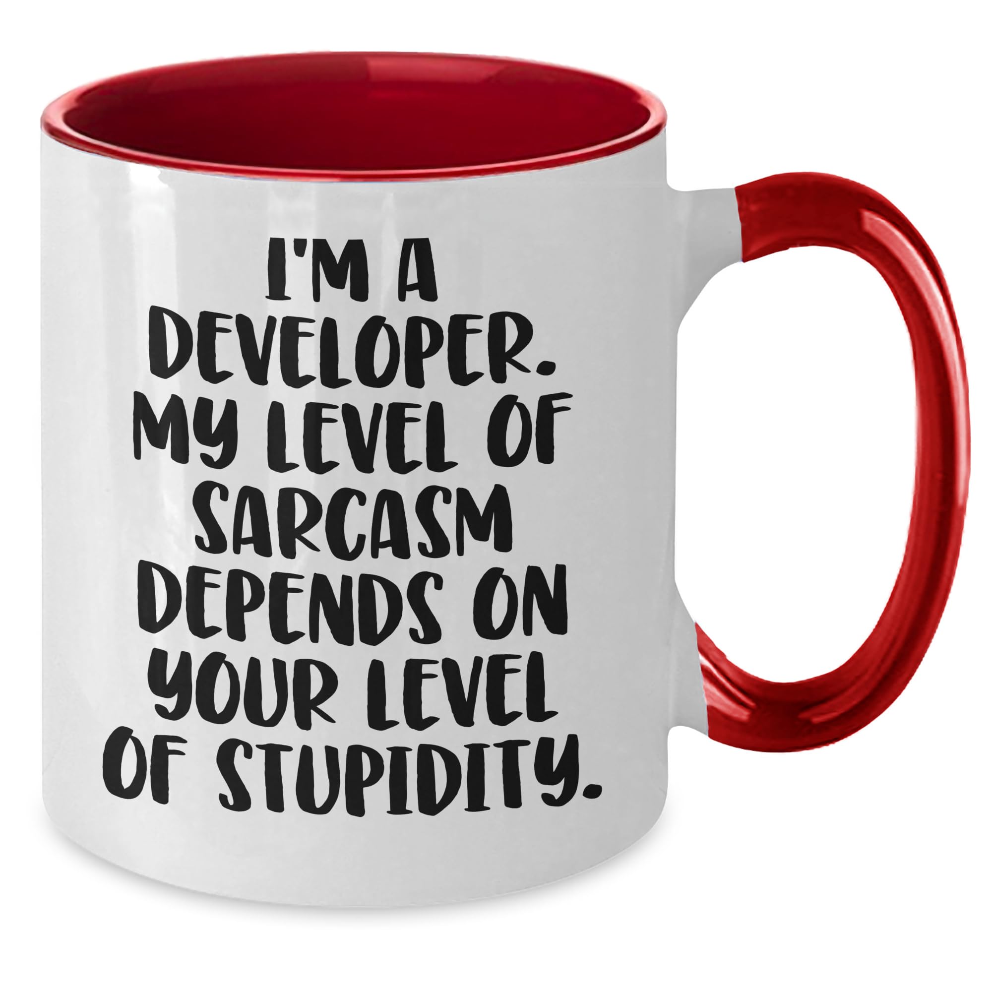 Funny Developer Gifts: I'm A Developer. My Level Of Sarcasm Depends On Your Level Of Stupidity. Two Tone Coffee Mug for Christmas