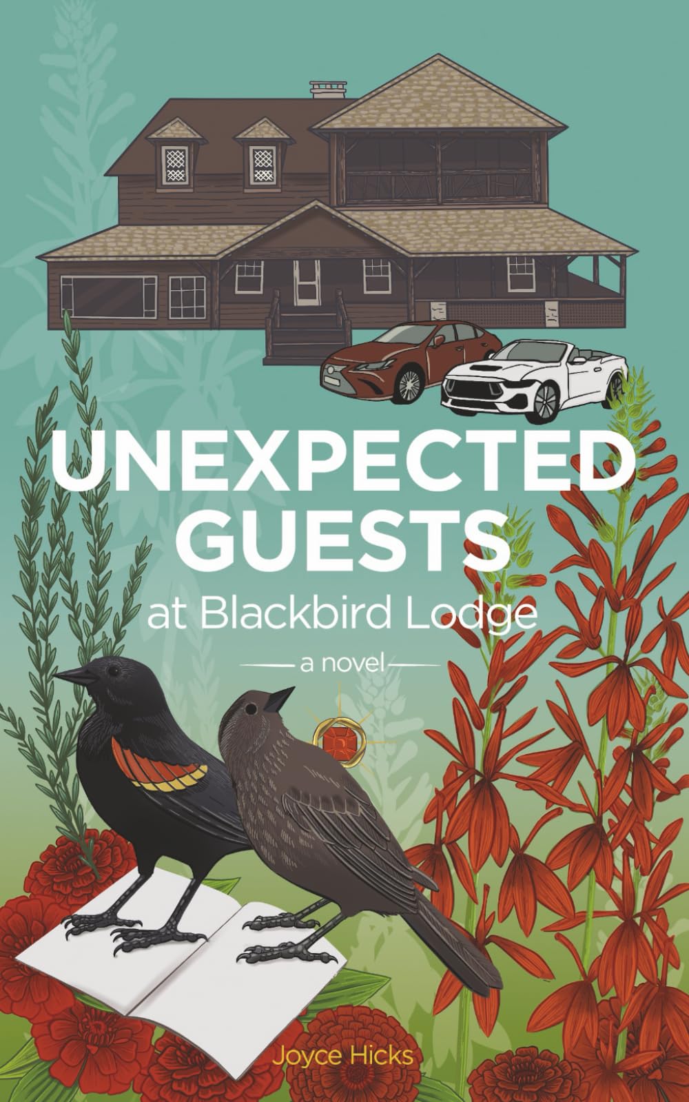 Unexpected Guests at Blackbird Lodge: a novel