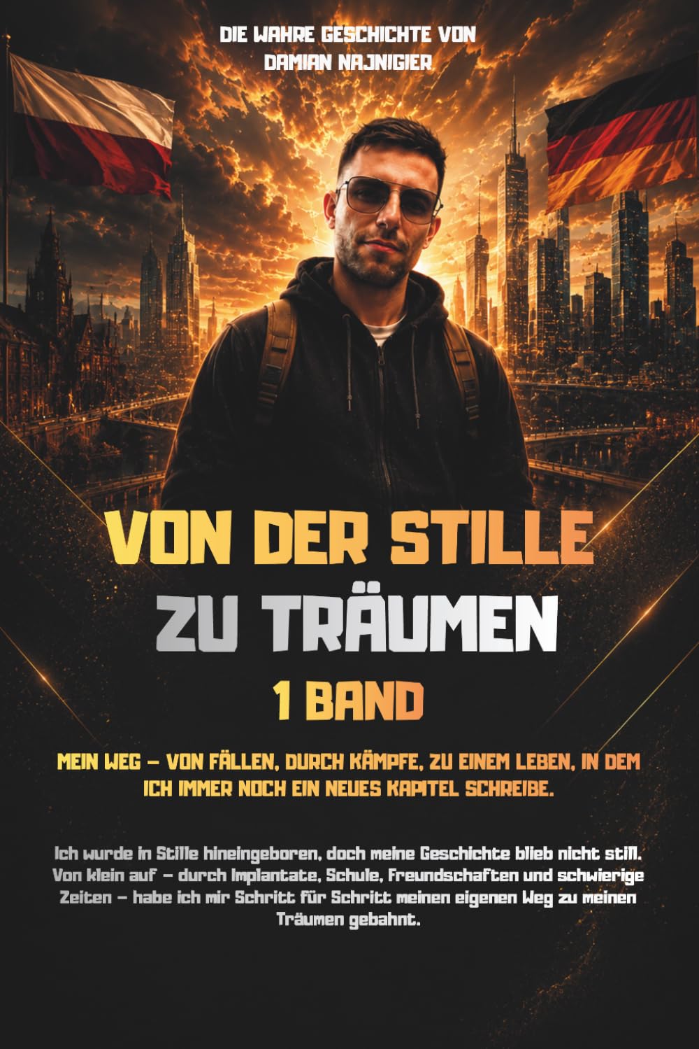 Von der Stille zu den Träumen – Band 1: Die wahre Geschichte von Damian Najnigier
