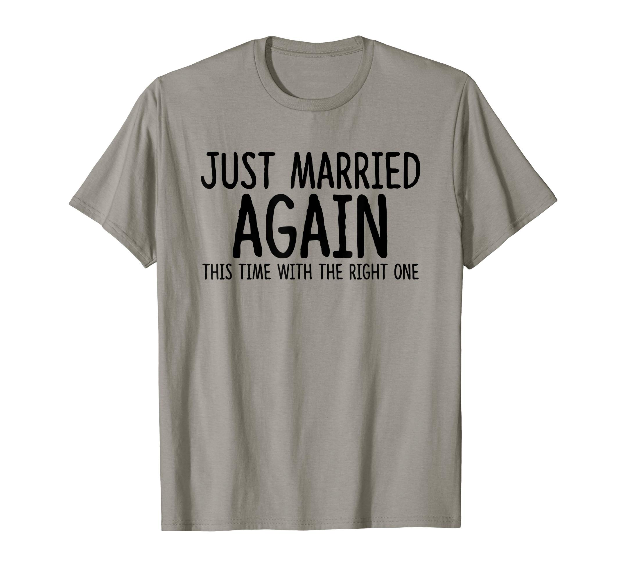 Just Married Again - Second Wedding Shirt T-ShirtOEKO-TEX STANDARD 100