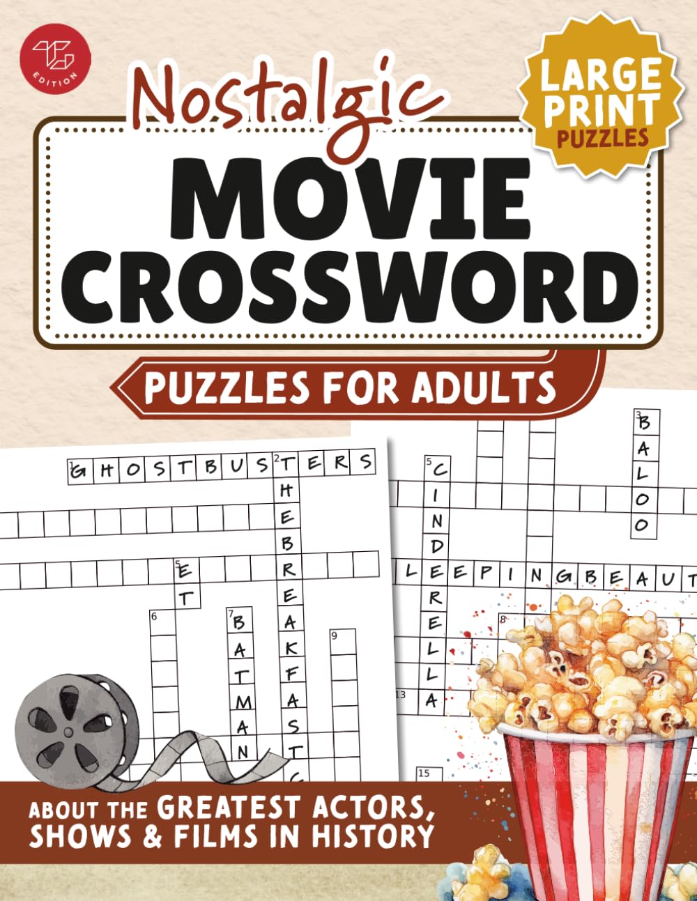 Nostalgic Movie Crossword Puzzles for Adults: Large Print Puzzles About the Greatest Actors, Shows & Films in History