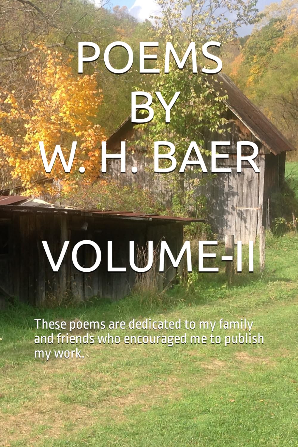 POEMS. BY W. H. BAER. VOLUME-II: Verses from a wondering mind.