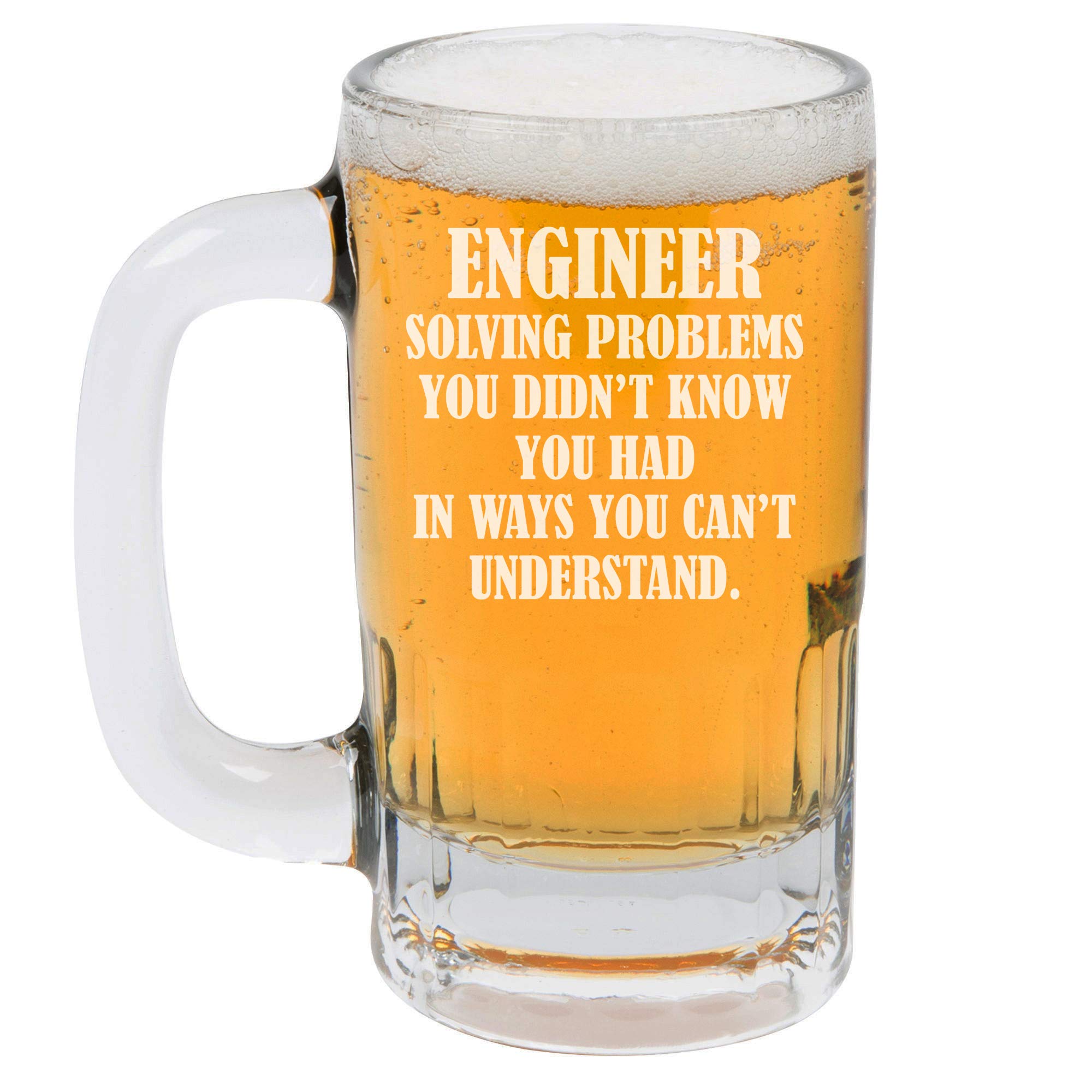 Amazon.com | 12oz Beer Mug Stein Glass Engineer Solving Problems You Didn't  Know You Had In Ways You Can't Understand: Beer Mugs & Steins