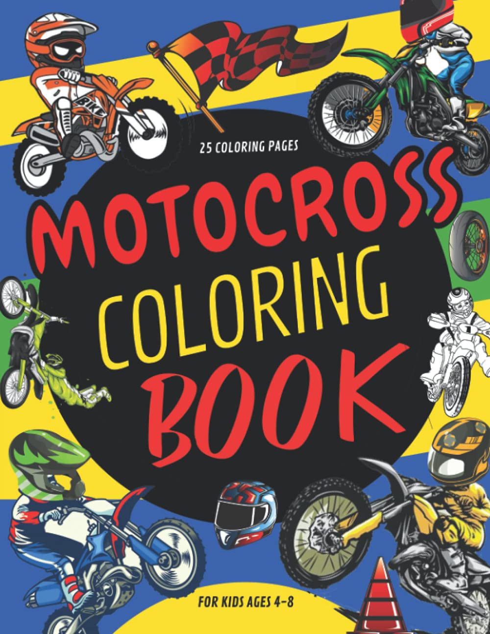 Motocross Coloring Book For Kids: Dirt Bike Colouring Pages For Children,Boys And Girls Ages 4-8:Motorbike Vehicles (Gifts For Dirt Bikes Lovers)