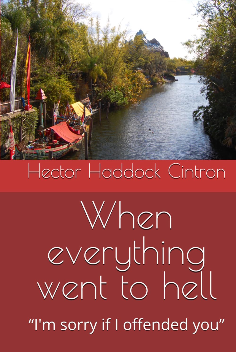 When everything went to hell: “I'm sorry if I offended you”