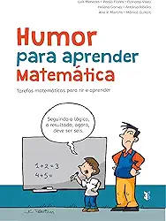Humor para aprender Matemática: Tarefas matemáticas para rir e aprender