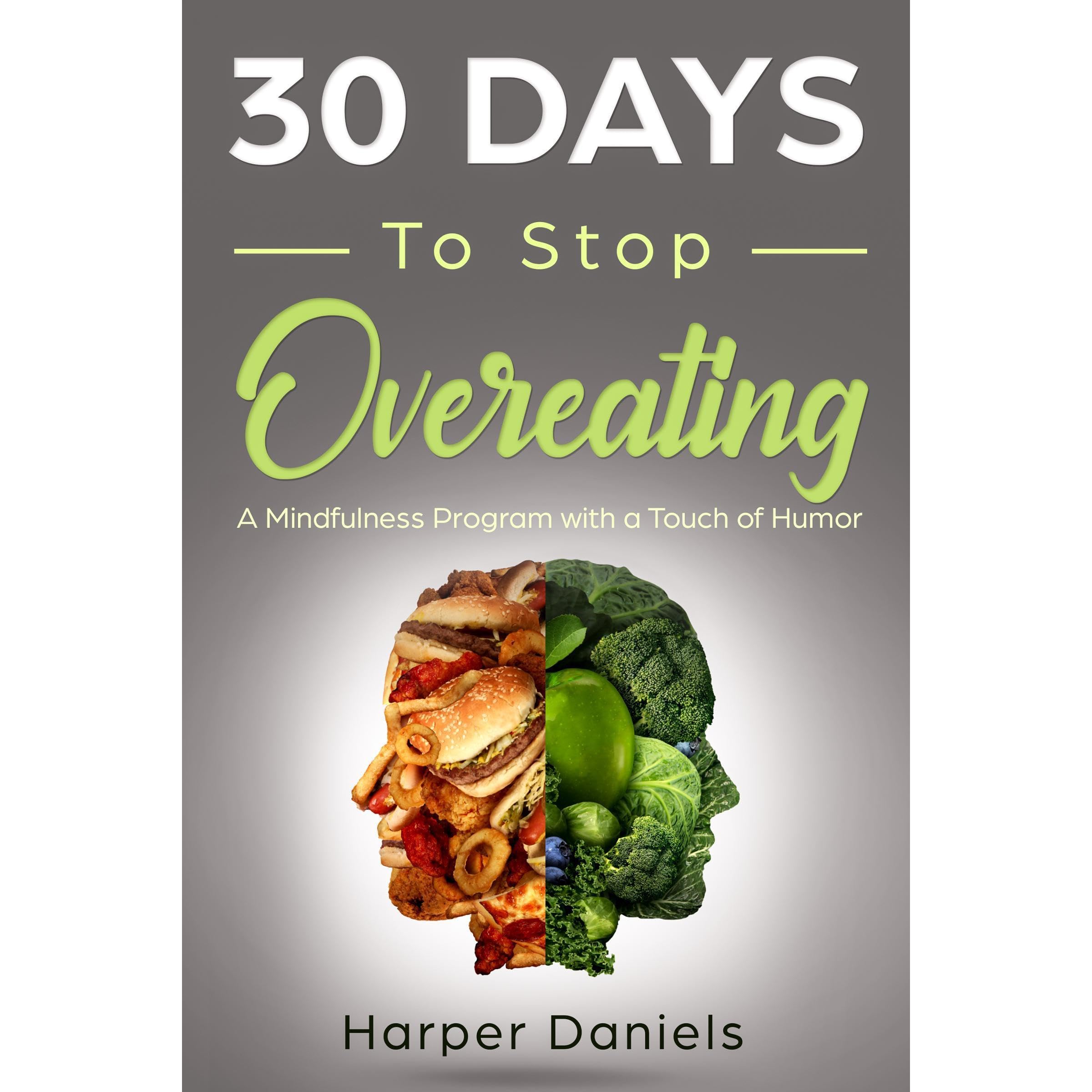 30 Days to Stop Overeating