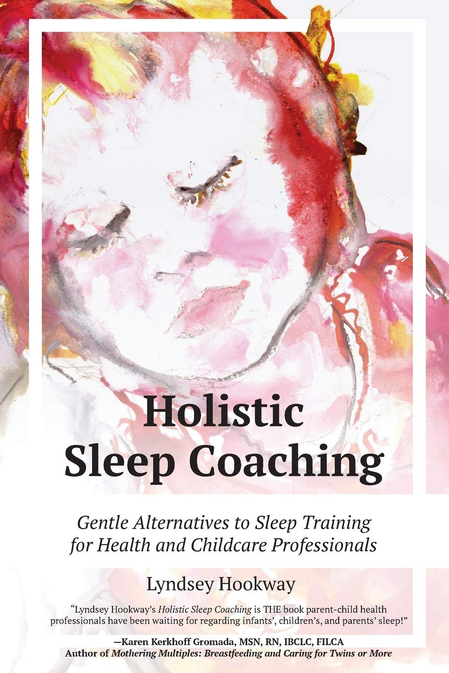 Holistic Sleep Coaching: Gentle Alternatives to Sleep Training f