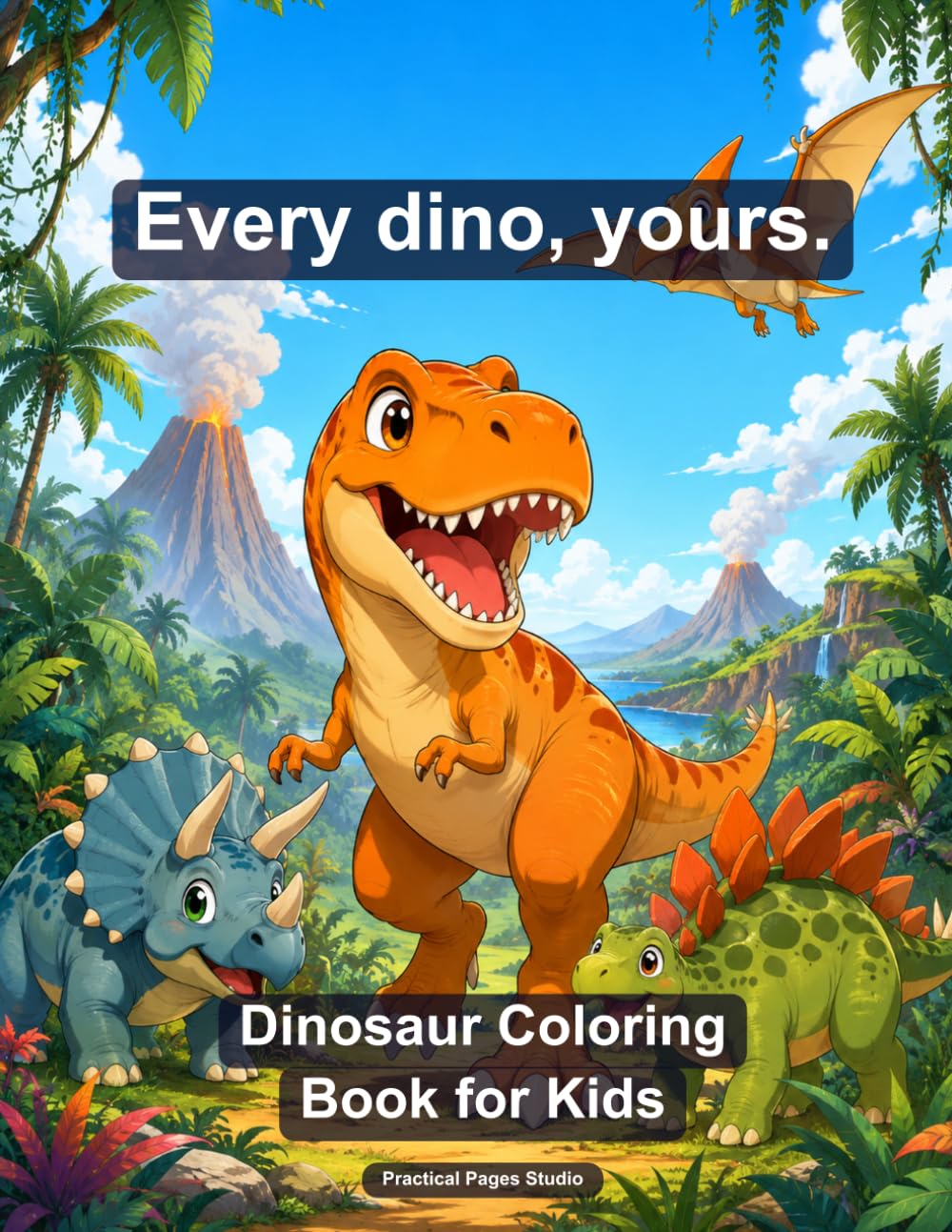 Dinosaur Coloring Book for Kids: 28 Fun Prehistoric Designs with Big Bold Outlines — Ages 3-8, Easy to Color