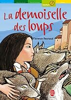 La demoiselle des loups (Historique) 201322009X Book Cover