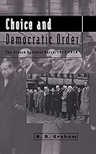 Choice and Democratic Order: The French Socialist Party, 1937–1950