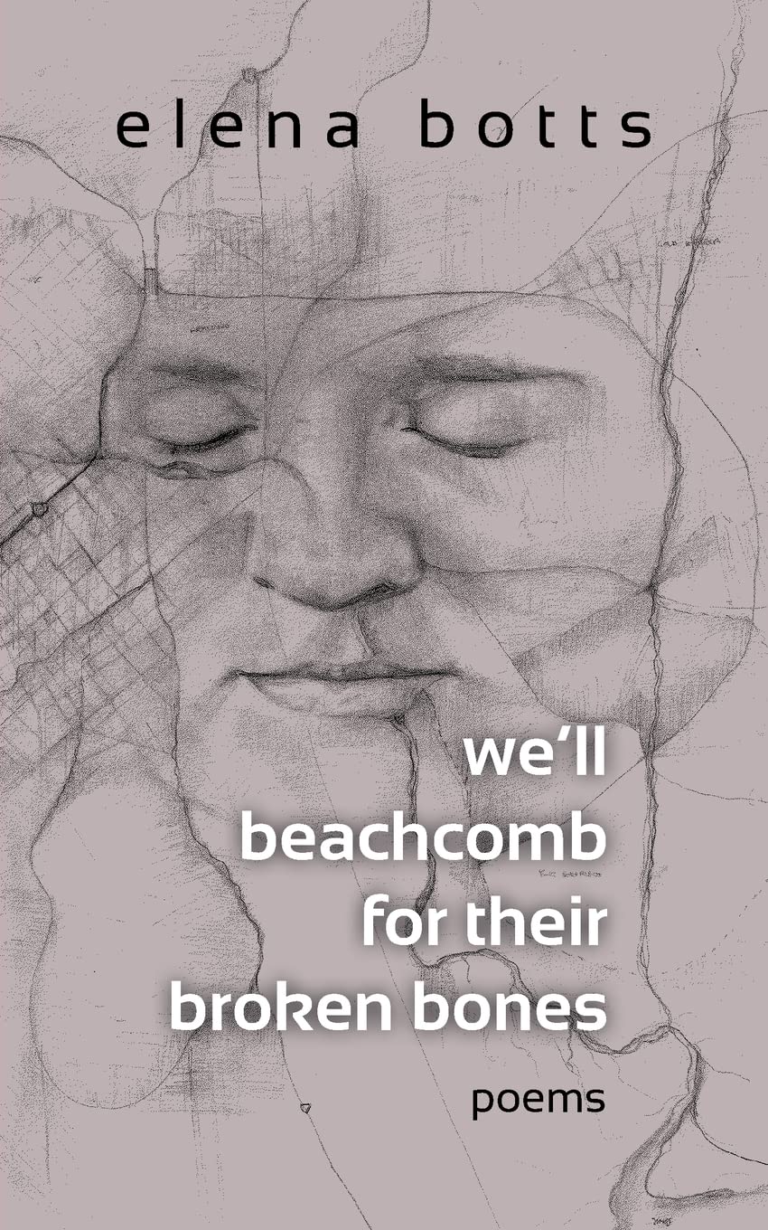 Buy we'll beachcomb for their broken bones: poems — BookShops.in