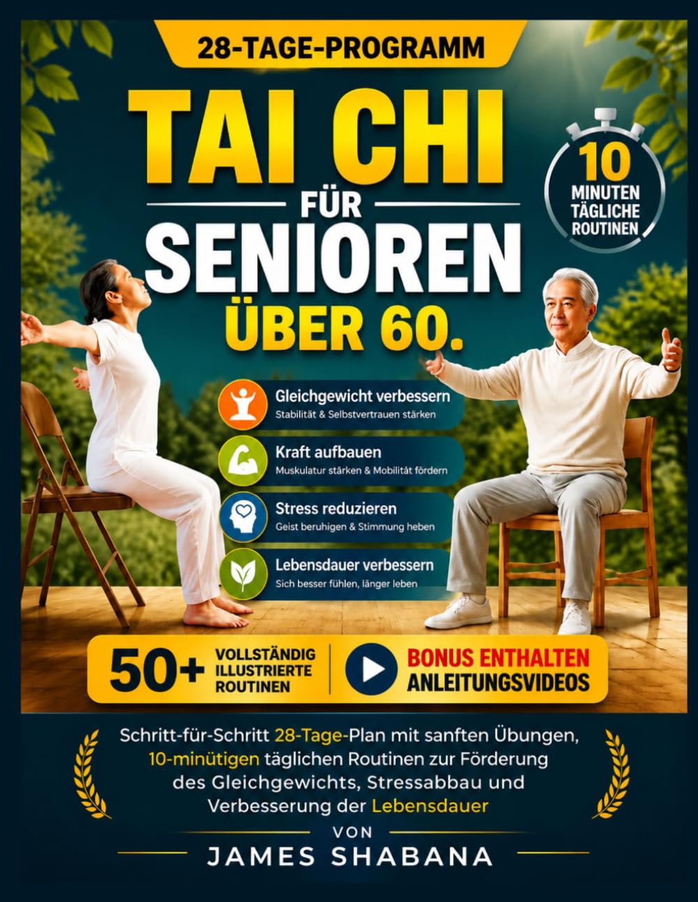 Tai Chi Für Senioren Über 60: Schritt-für-Schritt 28-Tage-Plan mit sanften Übungen, 10-minütigen täglichen Routinen zur Förderung des Gleichgewichts, ... 28-Day Plan with Gentle Exercises)