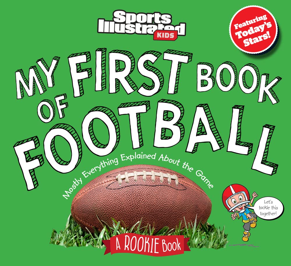 My First Book of Football: A Rookie Book (Sports Illustrated Kids My First Book)
