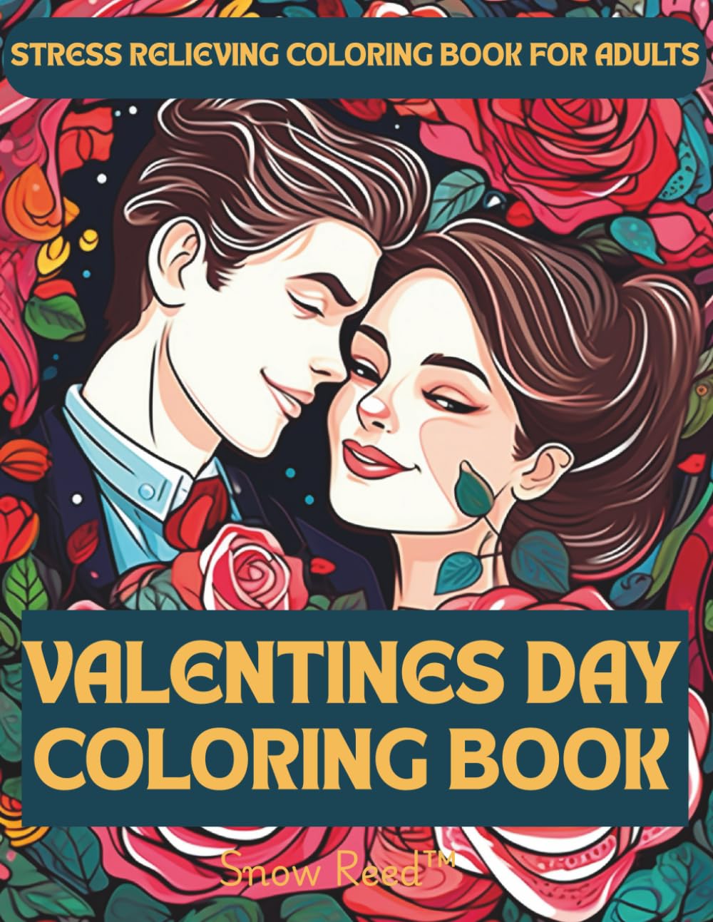 Valentine Coloring Book for Adults - Relaxing Heart, Floral, and Romantic Designs for Stress Relief