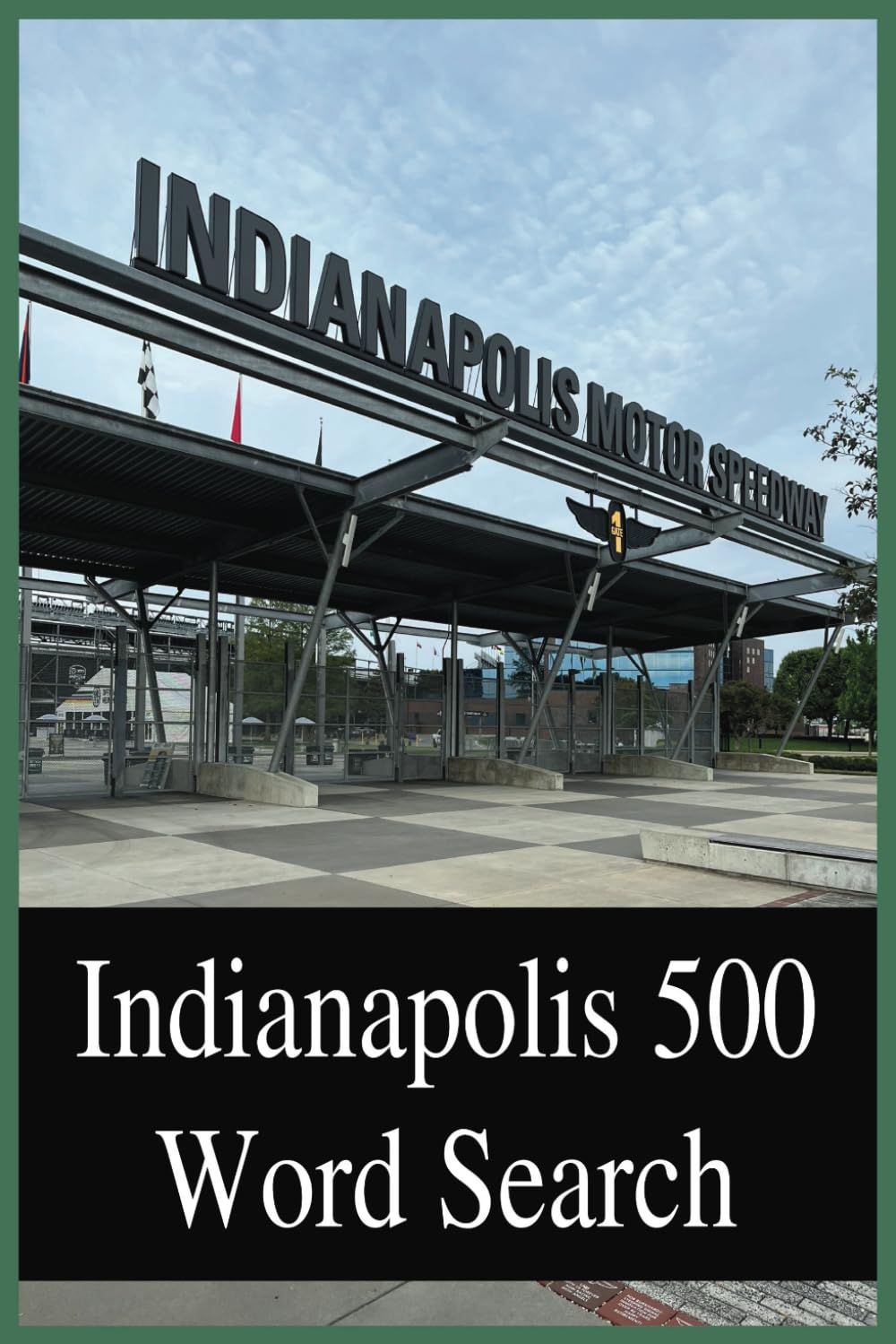 Indianapolis 500 Racing Word Search: For Race Fans, Seniors, Adults and Teens: Ladies and Gentlemen: Start your engines for a fun and relaxing word ... teams, owners, drivers and Indy 500 words.