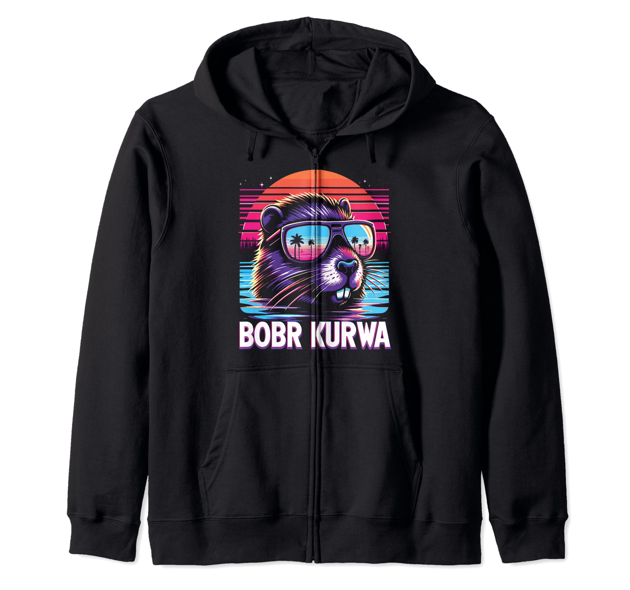 Bobr Bober Bobr Kurwa Zip Hoodie