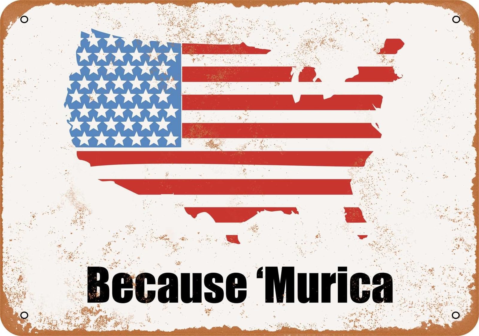 Miaomansenstore Metal Sign - Because 'Murica - Vintage Look Home Decor