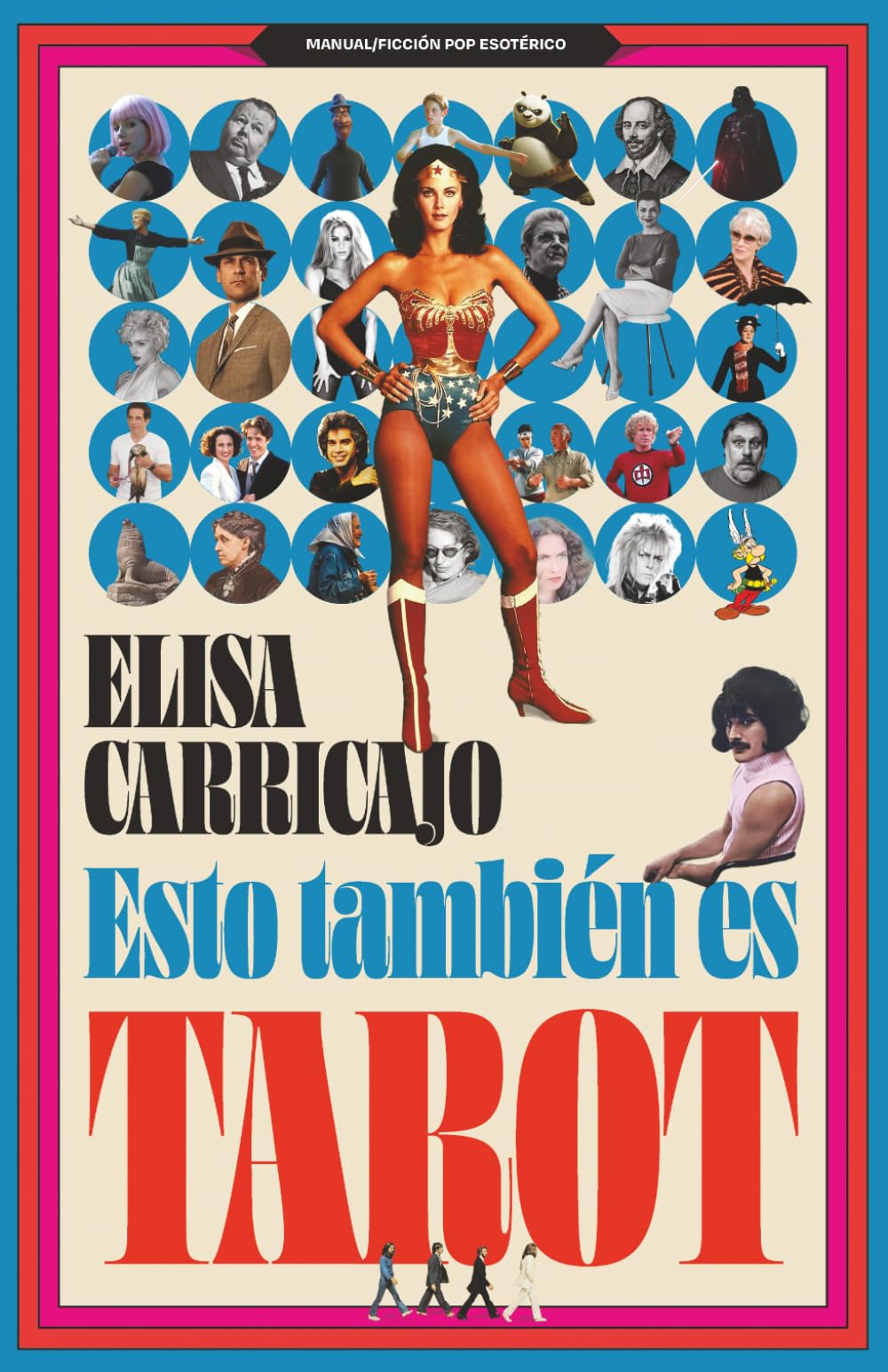 Esto también es Tarot: Manual/Ficción pop esotérico (Destinos cruzados)