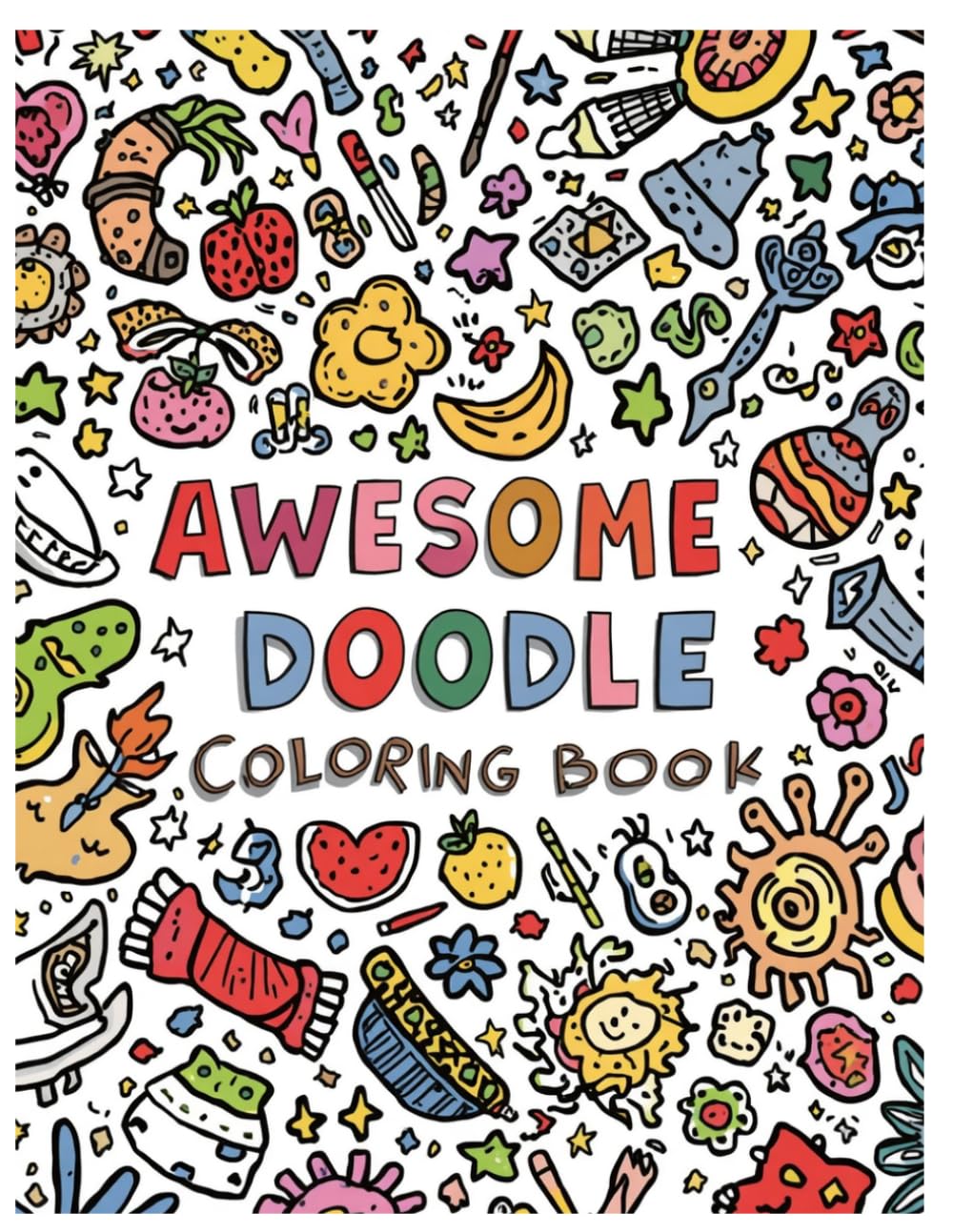 Doodle Fun Coloring Book: Cute and easy doodle for age abobe 8 years