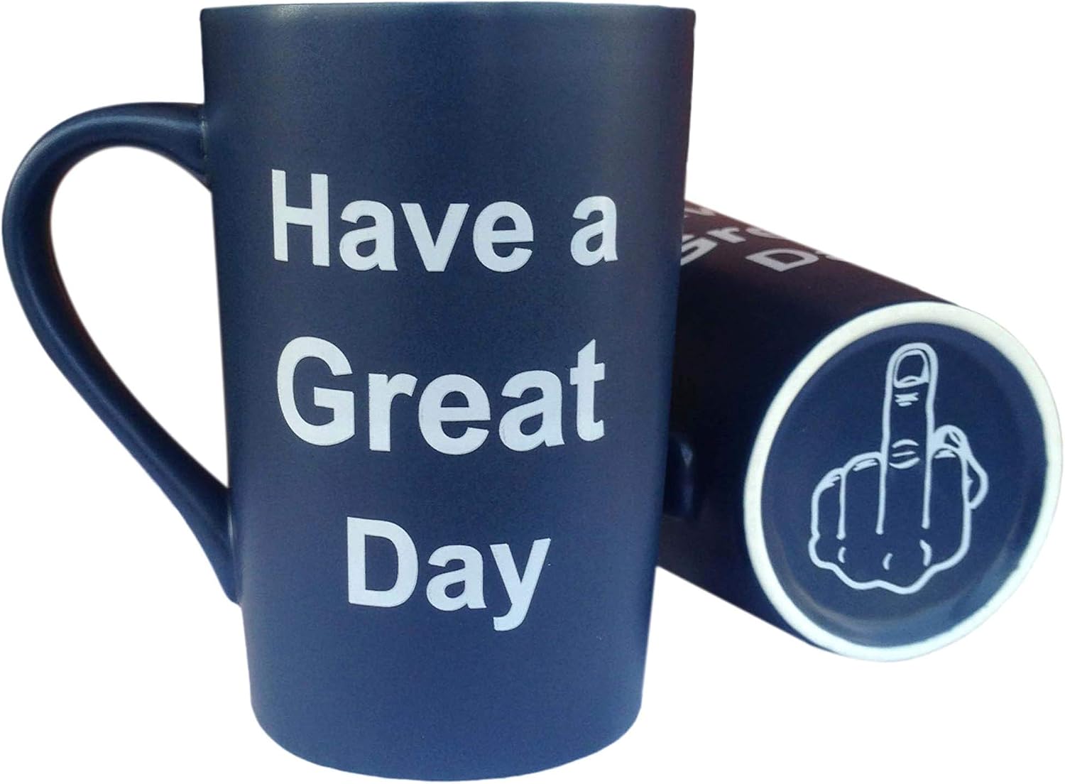 MAUAG Funny Coffee Mug Have a Great Day Cup Blue, 15 Oz