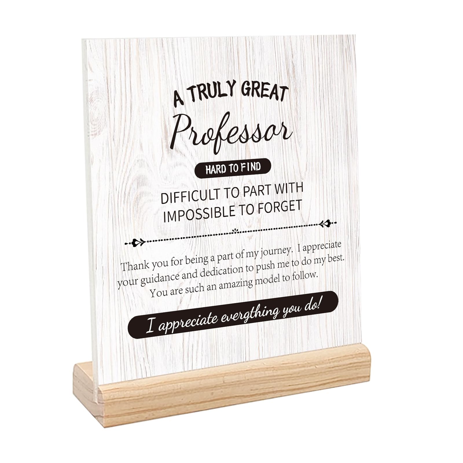 Professor Appreciation Gift - 5.9 x 7 Inches Acrylic Desk Plaque Sign With Wood Stand for Men Women - Thank You and Teacher's Day Gift