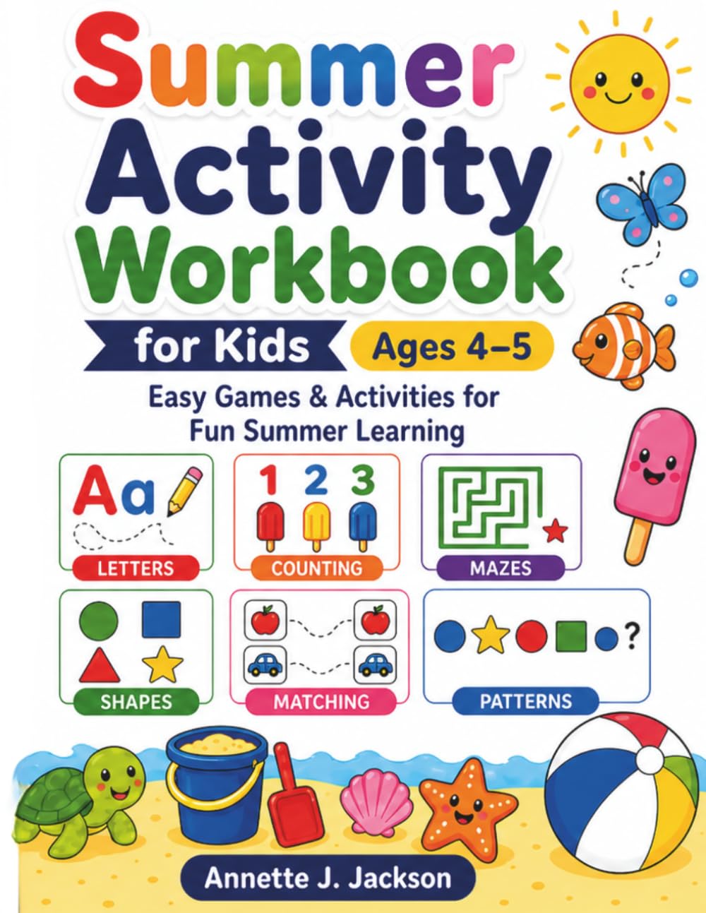Summer Activity Workbook for Kids Ages 4–5: Easy Games & Activities for Fun Summer Learning