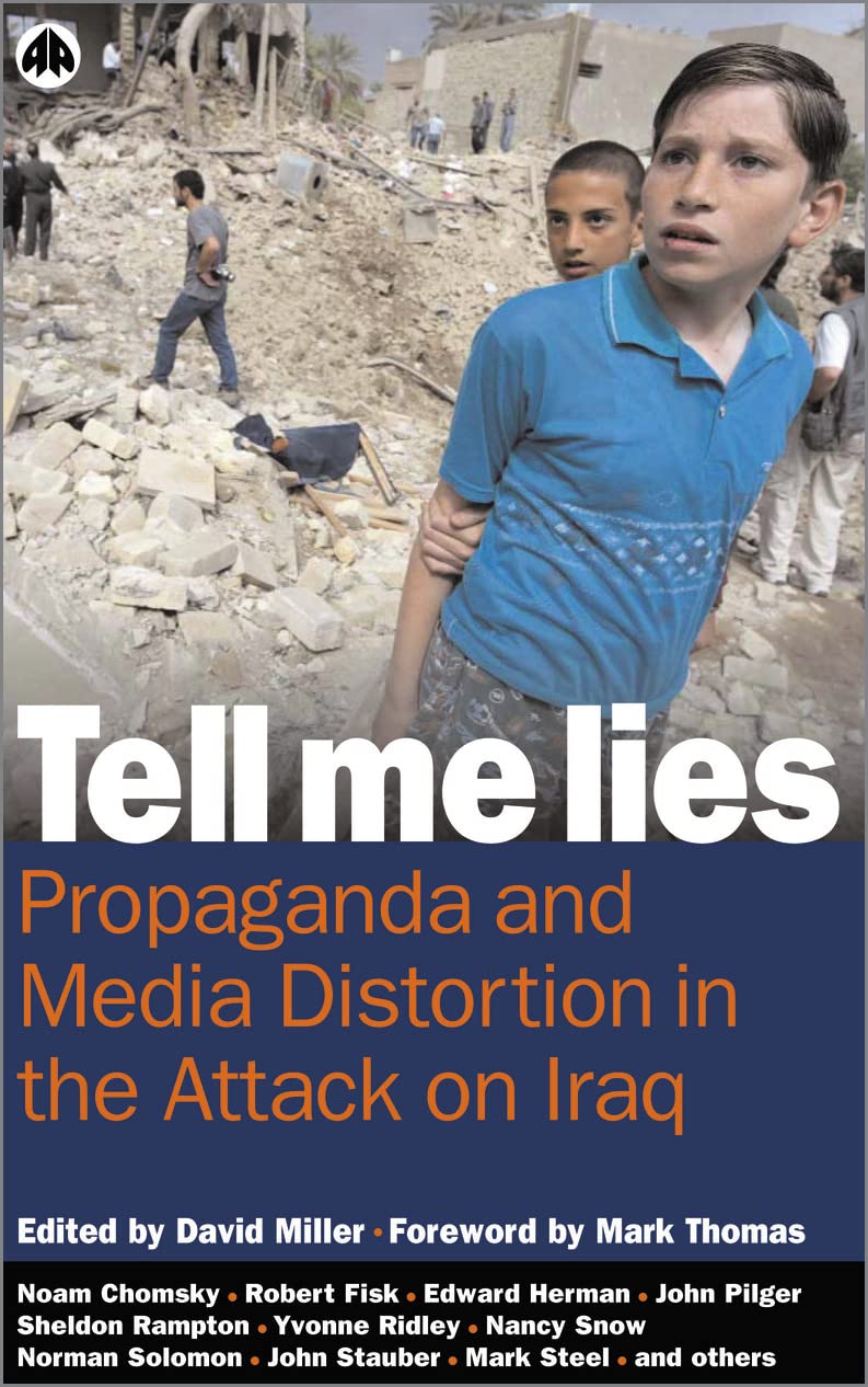 Buy Tell Me Lies: Propaganda and Media Distortion in the Attack on Iraq — BookShops.in