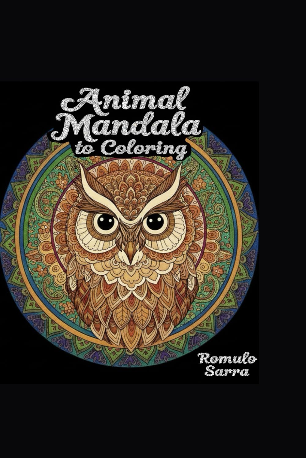 Mandala Animals - Coloring book: Mindfullness to relax