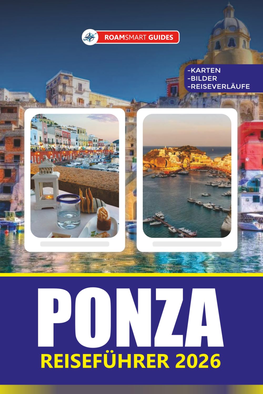 PONZA REISEFÜHRER 2026: Insider-Tipps, Top-Attraktionen, Essen, Unterkunft und Abenteuerplanung