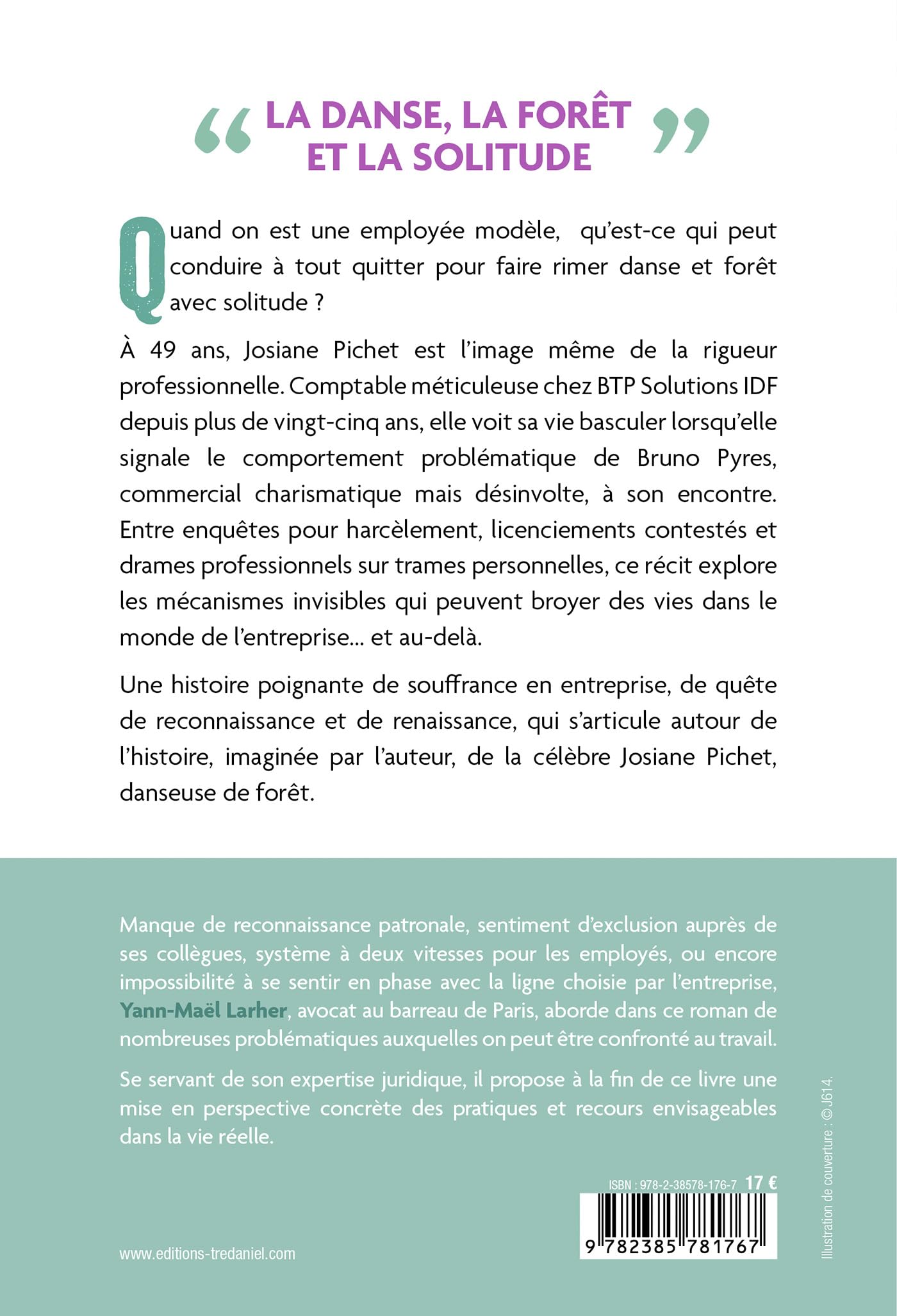 La Véritable Histoire de Josiane Pichet - Dans la forêt des maux de l'entreprise