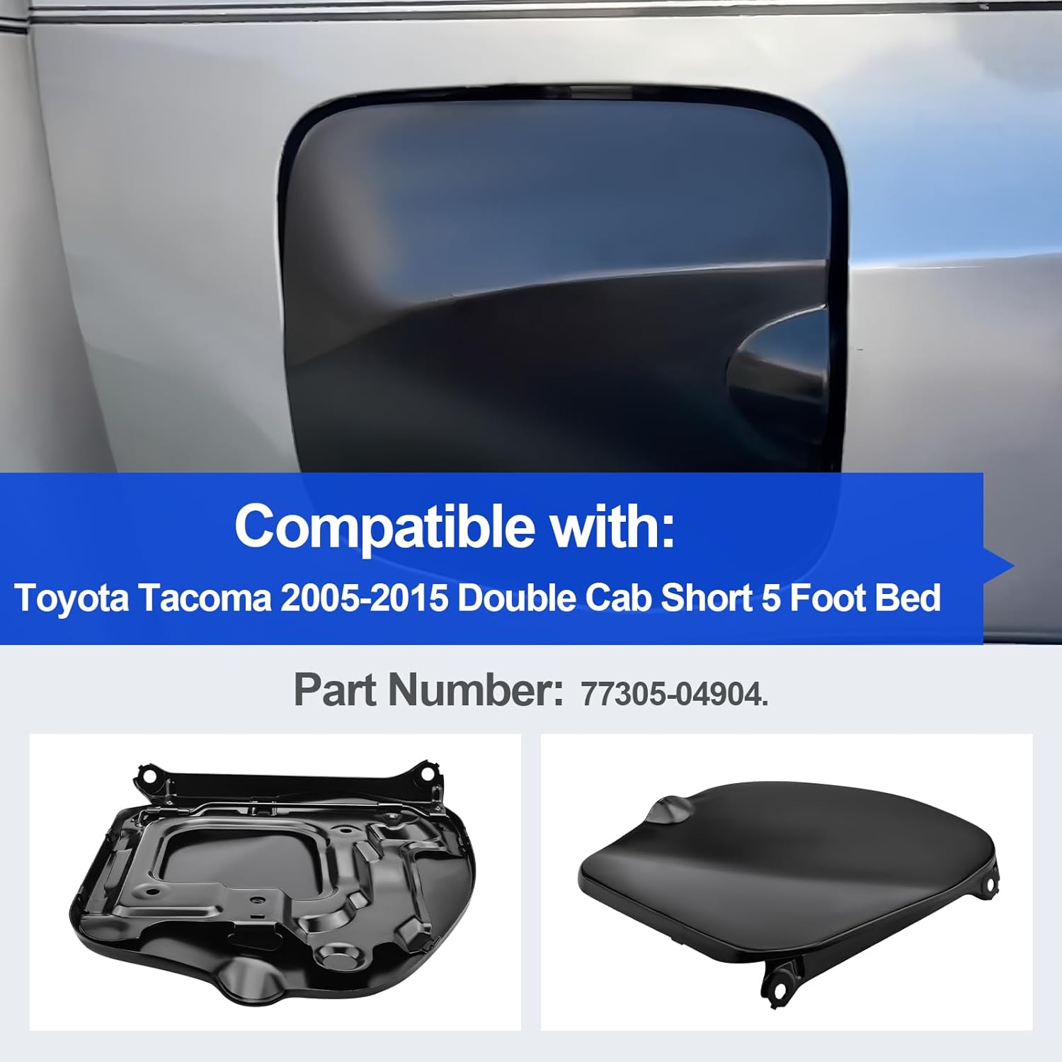 Fuel Filler Lid Cover Compatible with Toyota Tacoma 2005-2015 Double Cab Short 5 Foot Bed Part Number 77305-04904