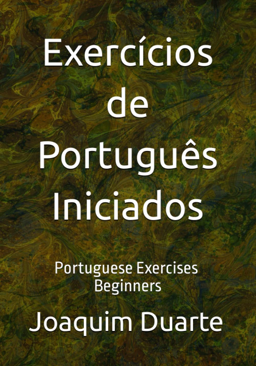 Exercícios de Português - Iniciados: Portuguese Exercises - Beginners