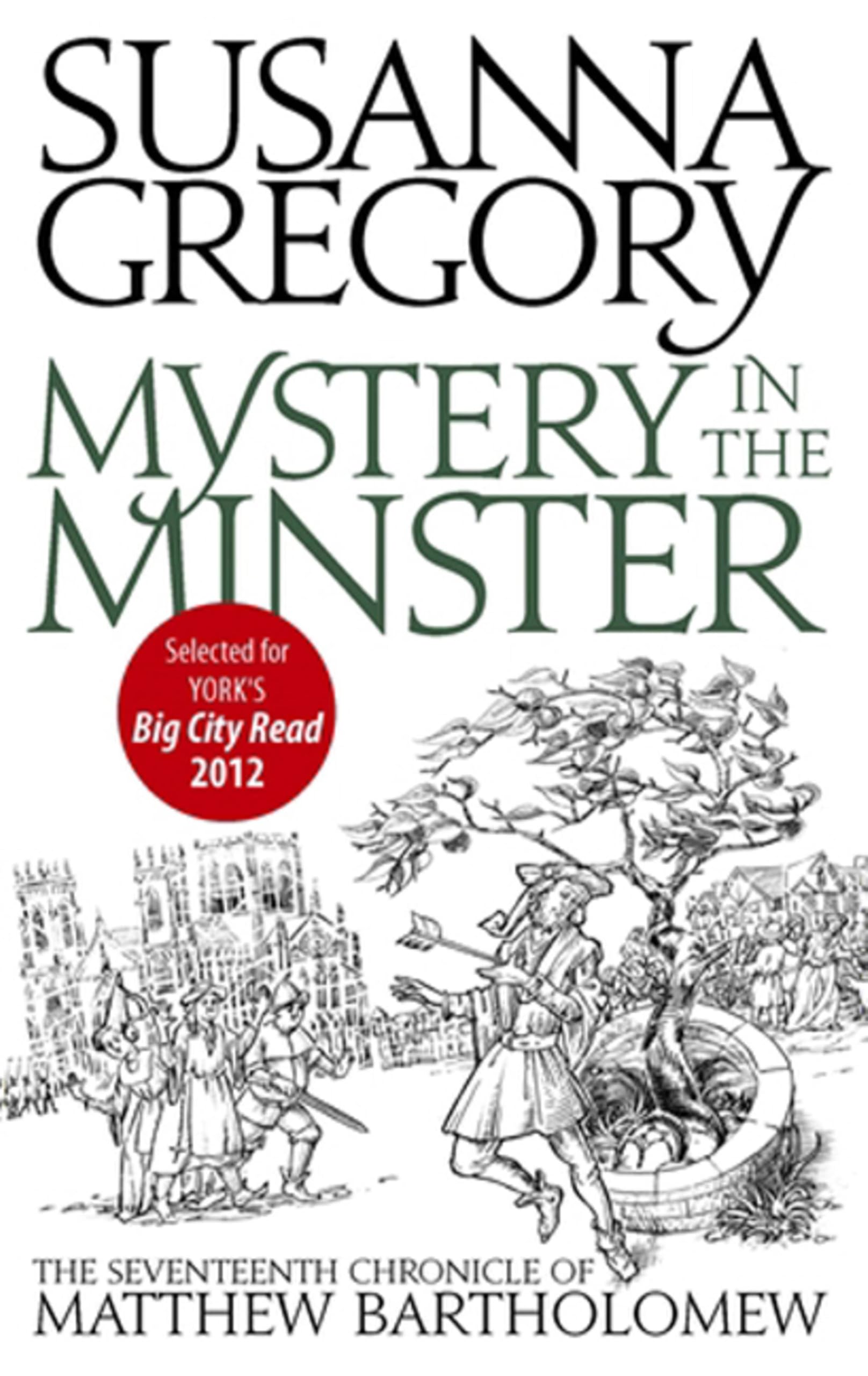 Mystery In The Minster: The Seventeenth Chronicle of Matthew B .