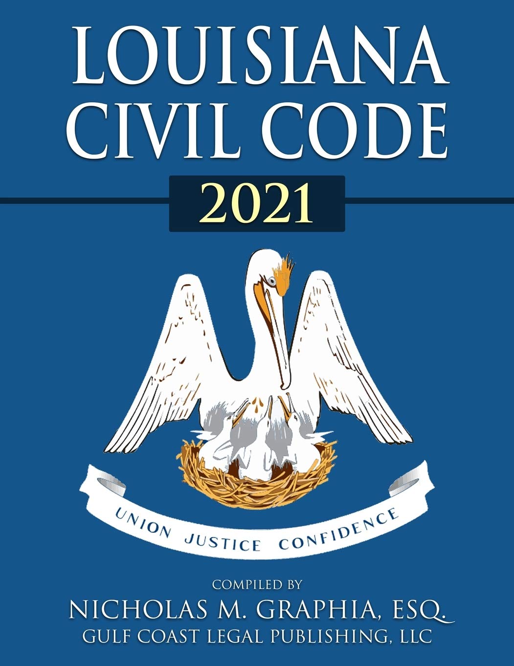 Louisiana Civil Code 2021 (Codes of Louisiana)