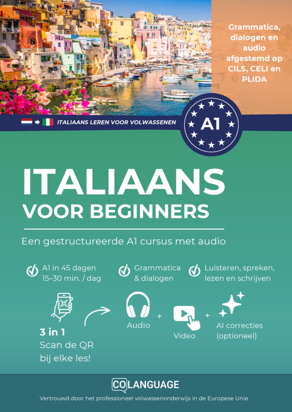 Italiaans voor beginners - een gestructureerde A1 cursus met audio: Italiaans leren met dialogen, grammatica en een app. Perfect voor zelfstudie of ... 1 (Italiaans leren voor volwassenen)