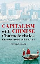 Capitalism with Chinese Characteristics: Entrepreneurship and the State