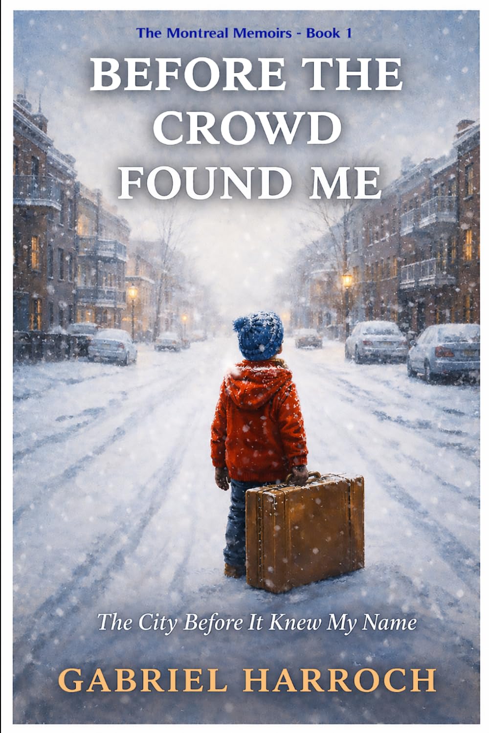 Before The Crowd Found Me: The City Before It Knew My Name