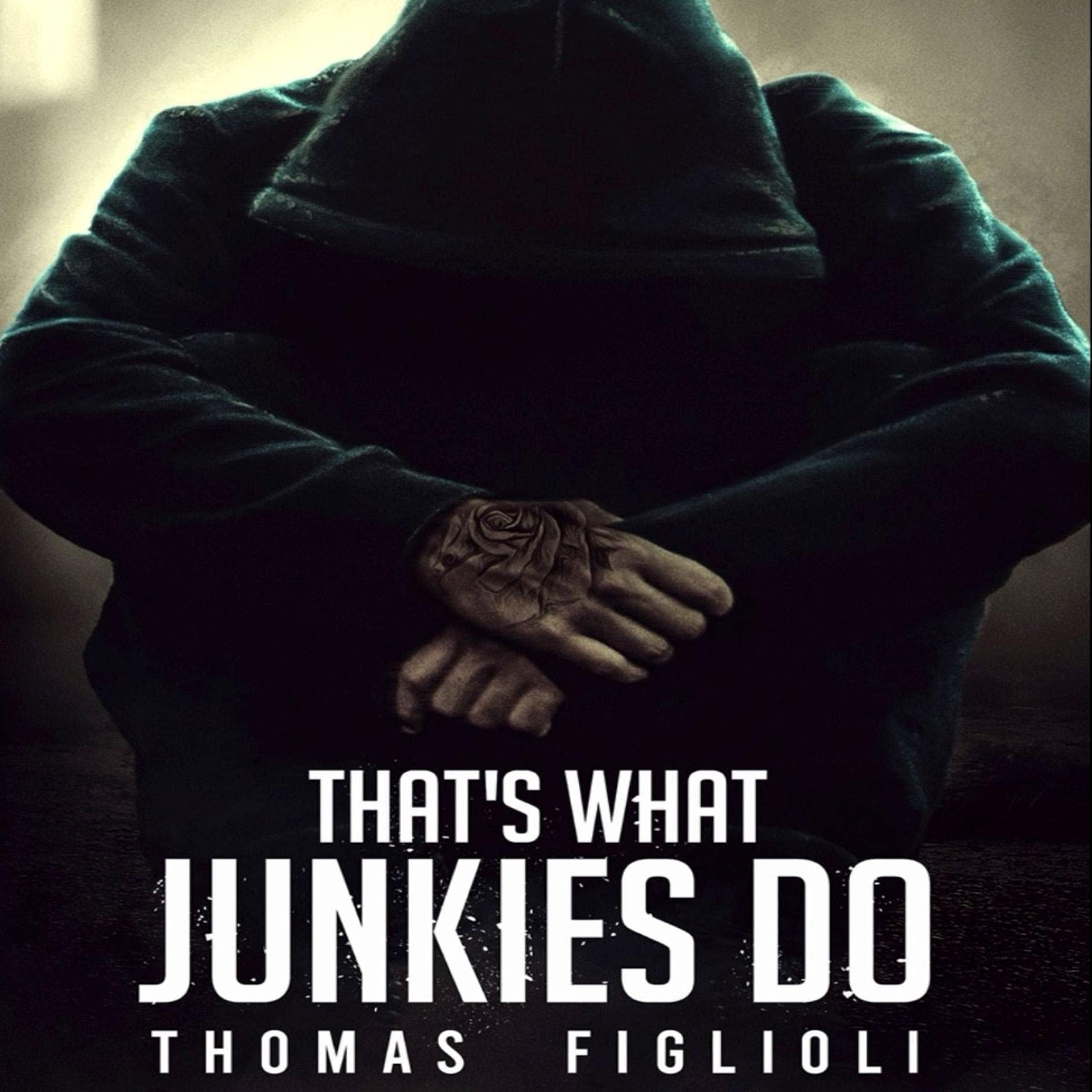 Cover art for That's What Junkies Do